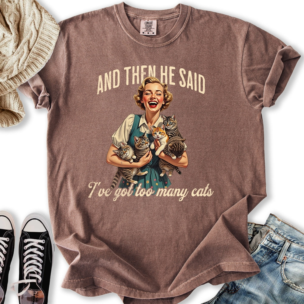 Too Many Cats T-shirt