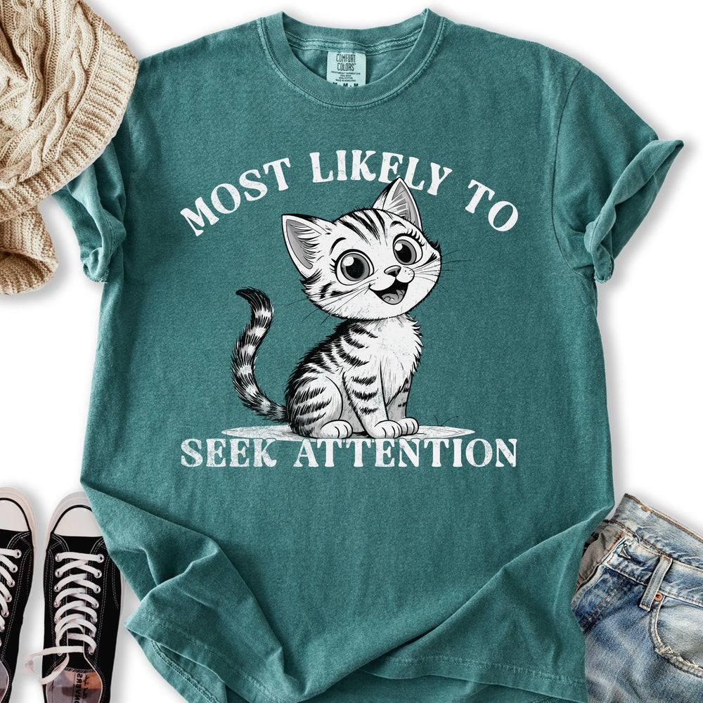 Attention Seeker T-shirt
