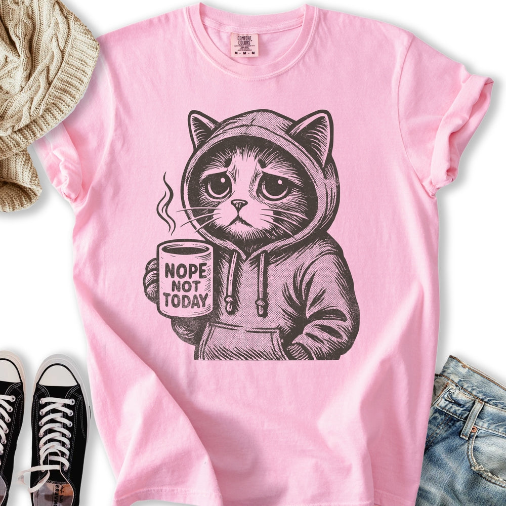 Nope Not Today Cat T-Shirt