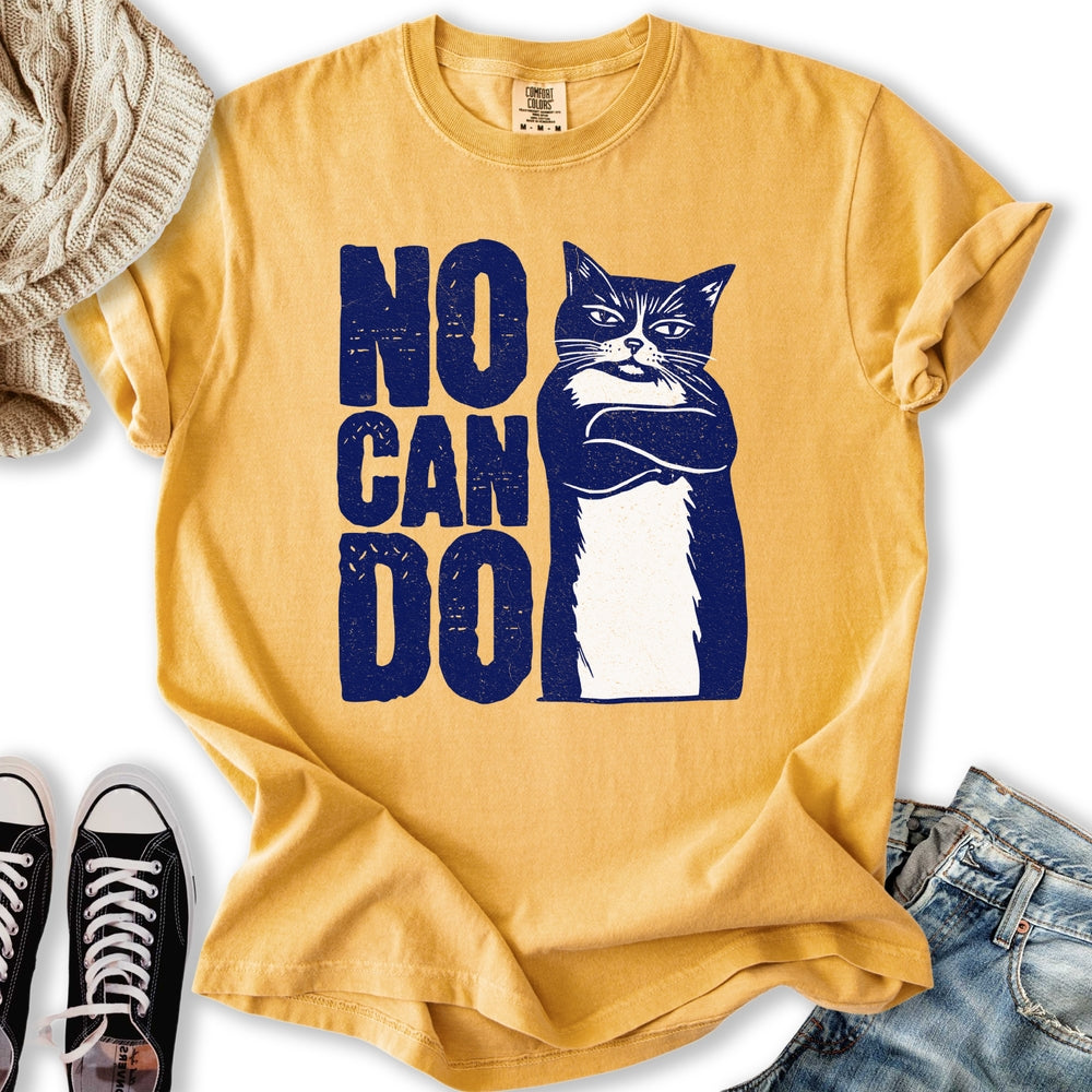 No Can Do T-shirt