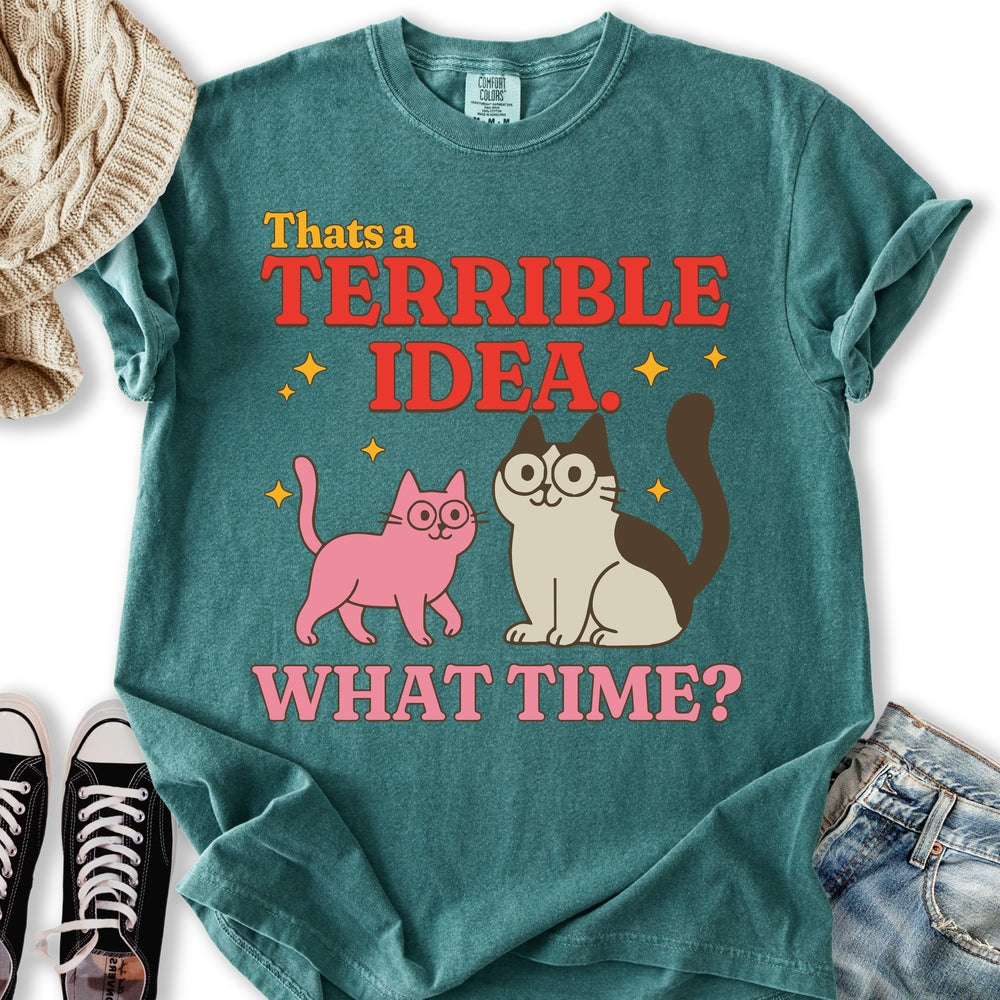 Terrible Idea T-shirt