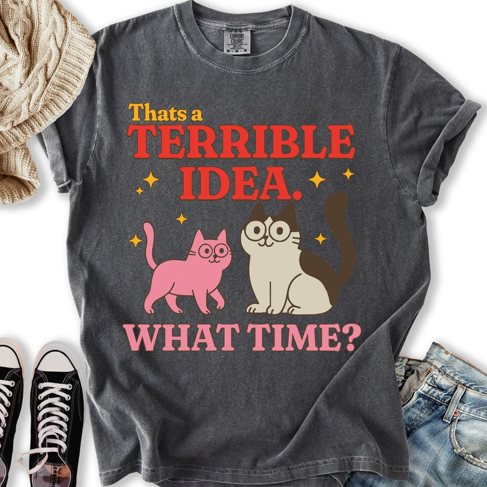 Terrible Idea T-shirt