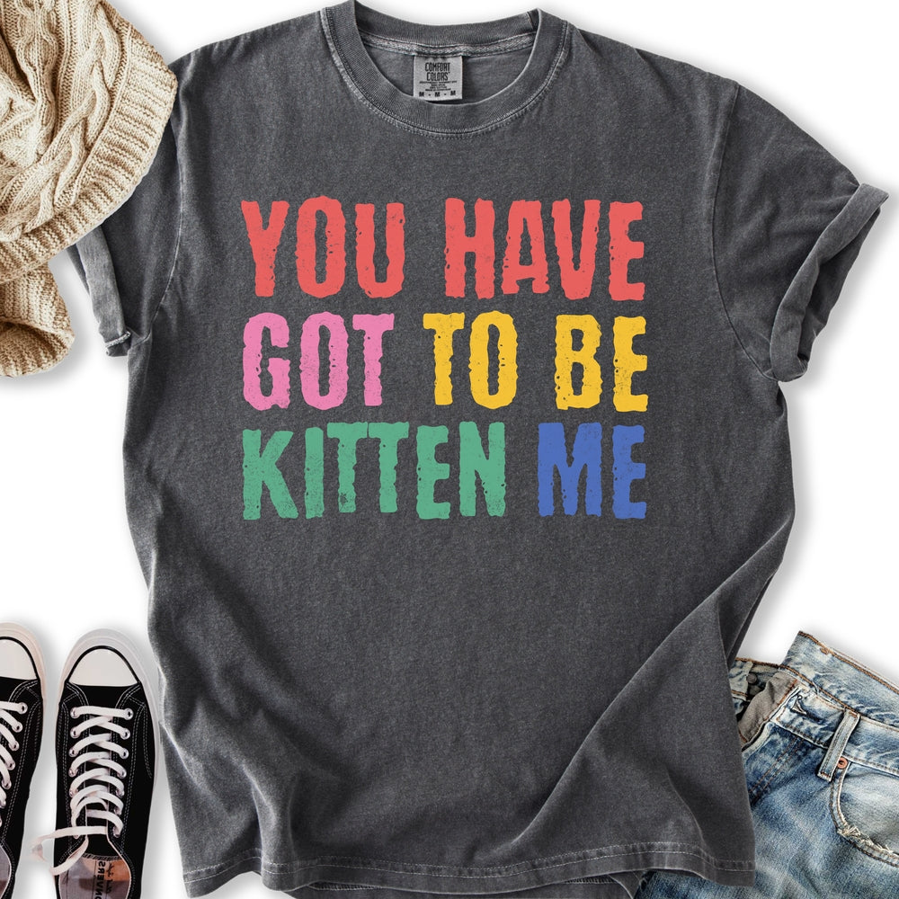 Kitten Me T-shirt