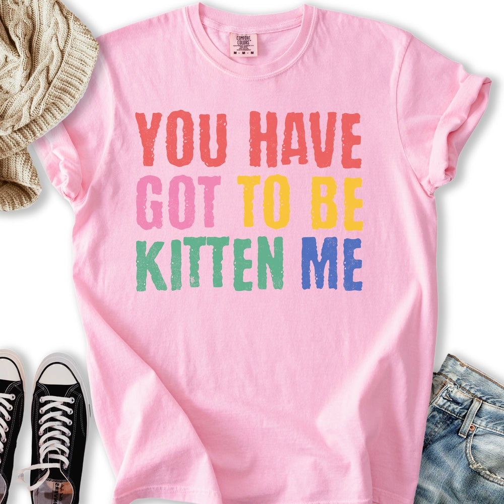 Kitten Me T-shirt