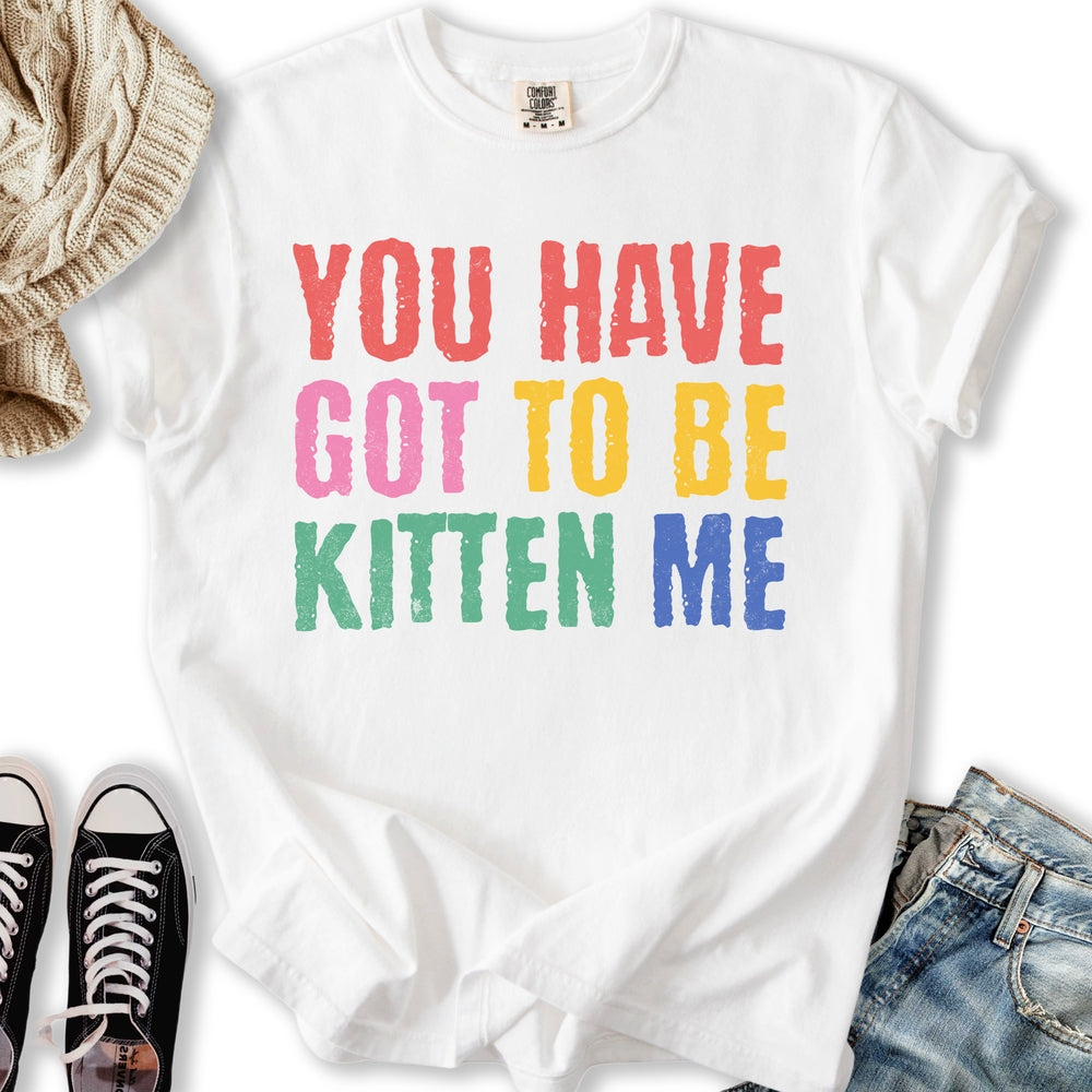 Kitten Me T-shirt