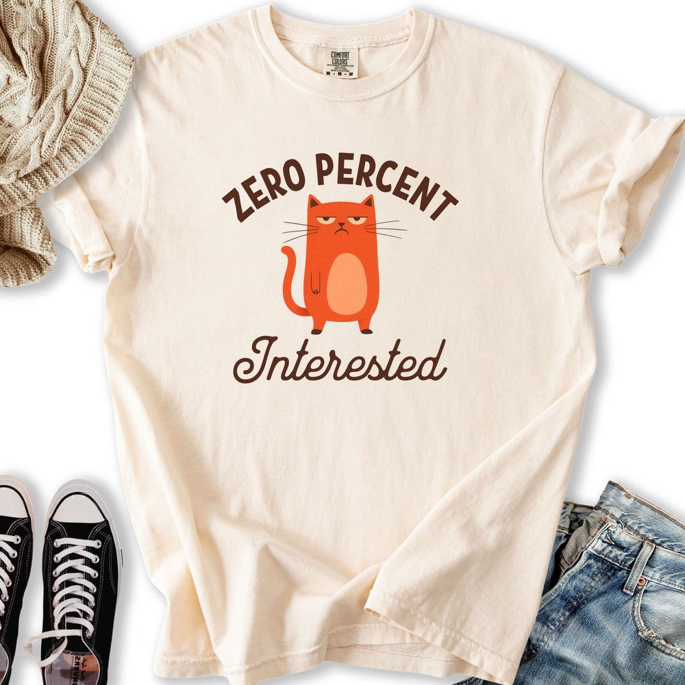 Zero Percent Interested T-shirt