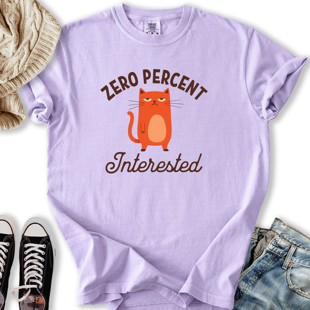 Zero Percent Interested T-shirt