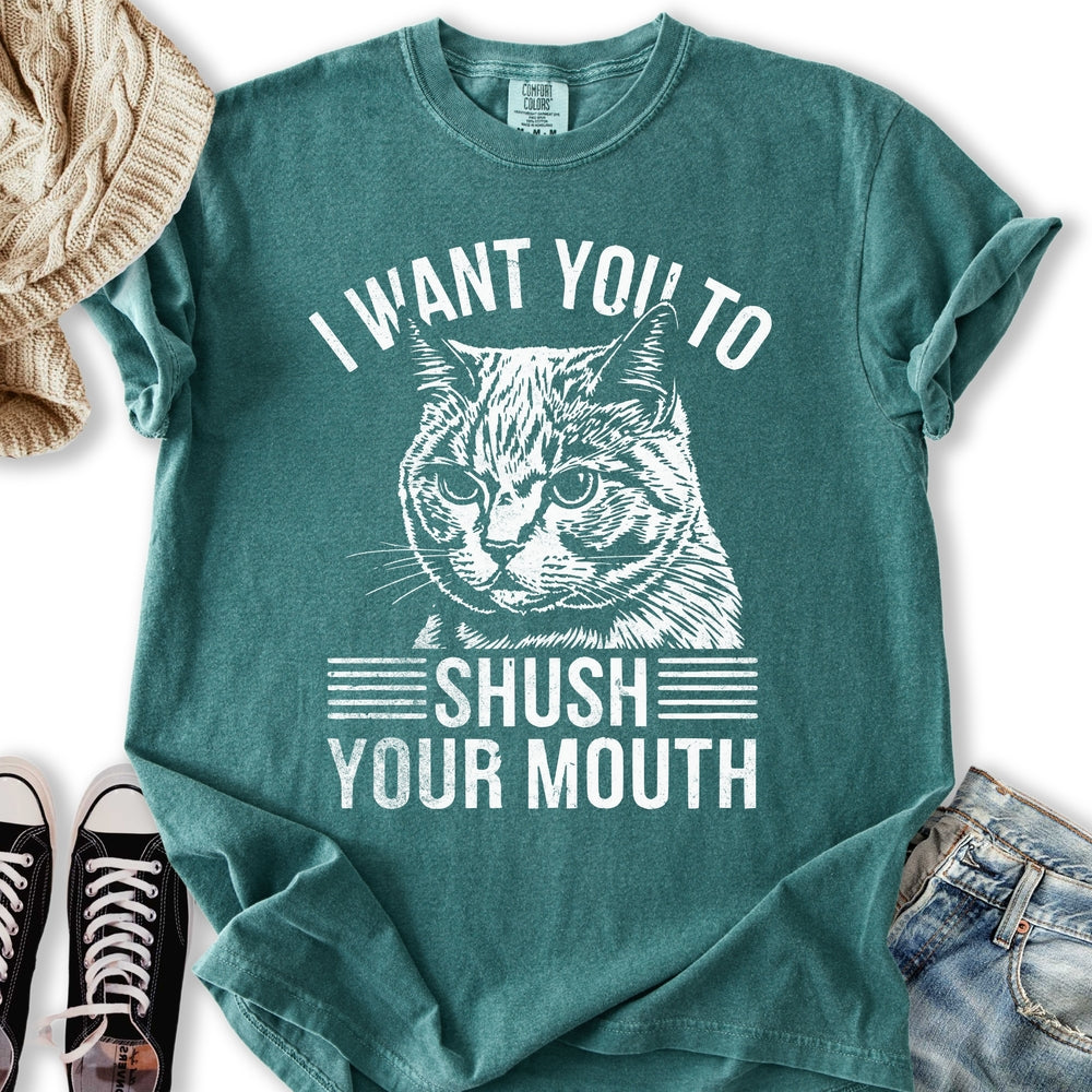 Shush Your Mouth T-shirt