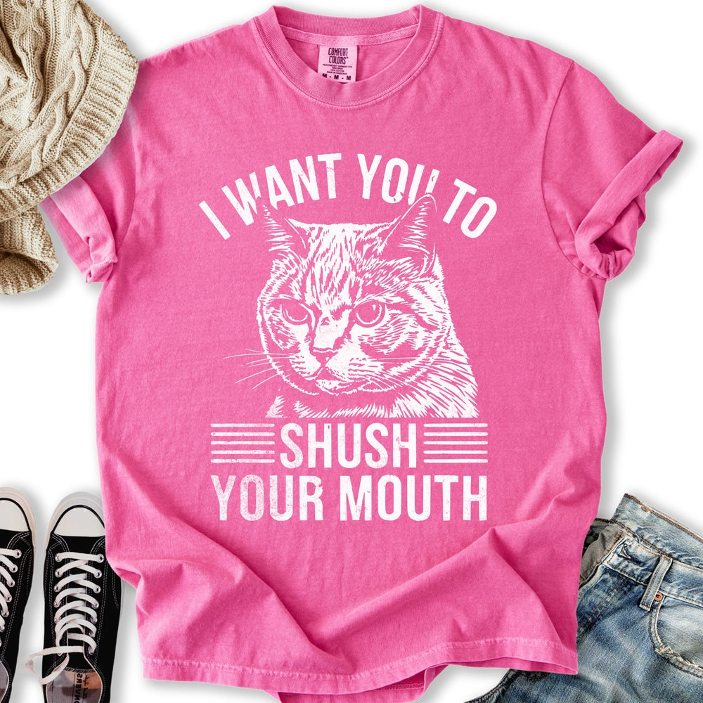 Shush Your Mouth T-shirt