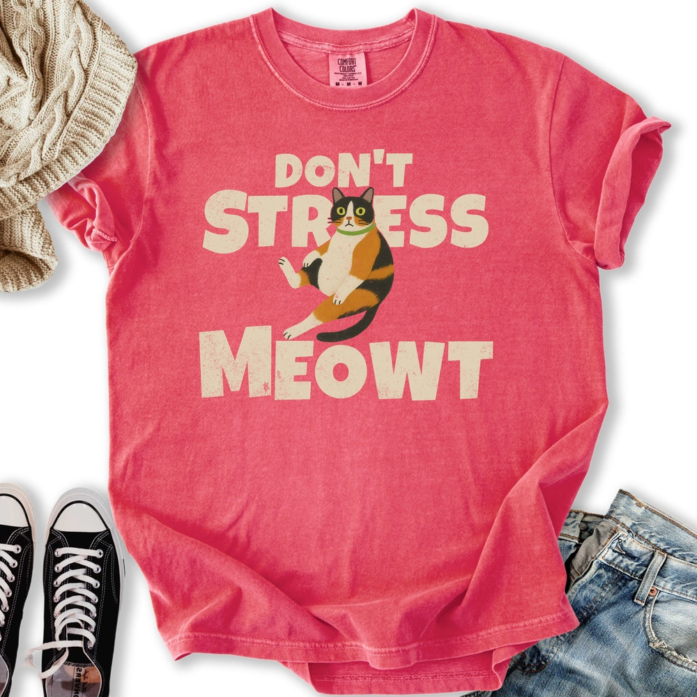 Dont Stress Meowt T-shirt
