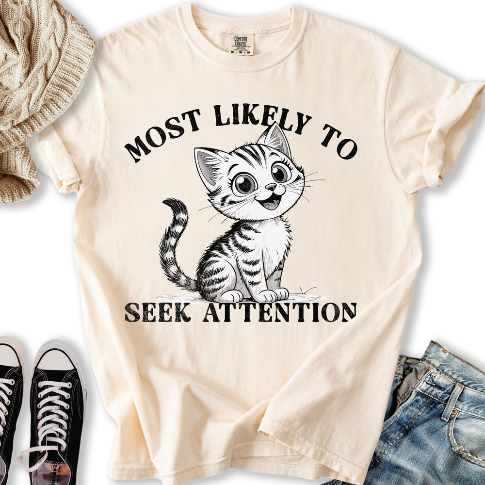 Attention Seeker T-shirt