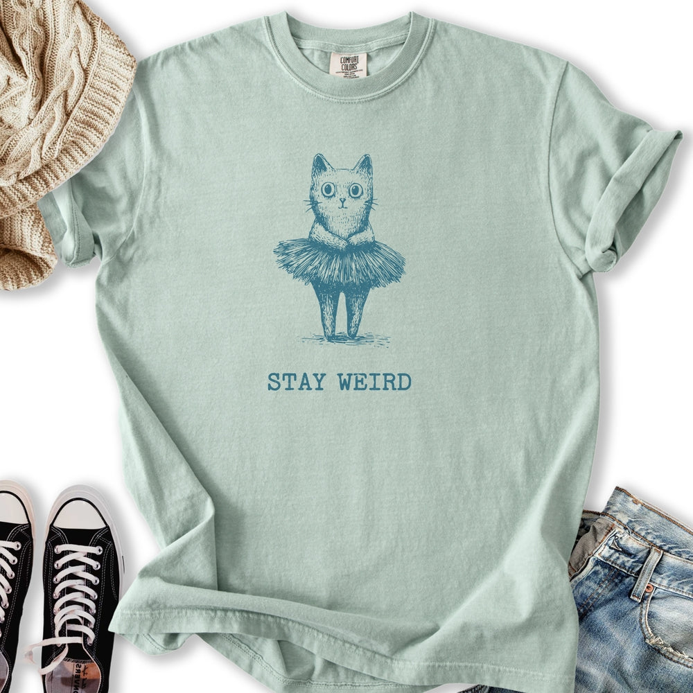 Stay Weird T-shirt