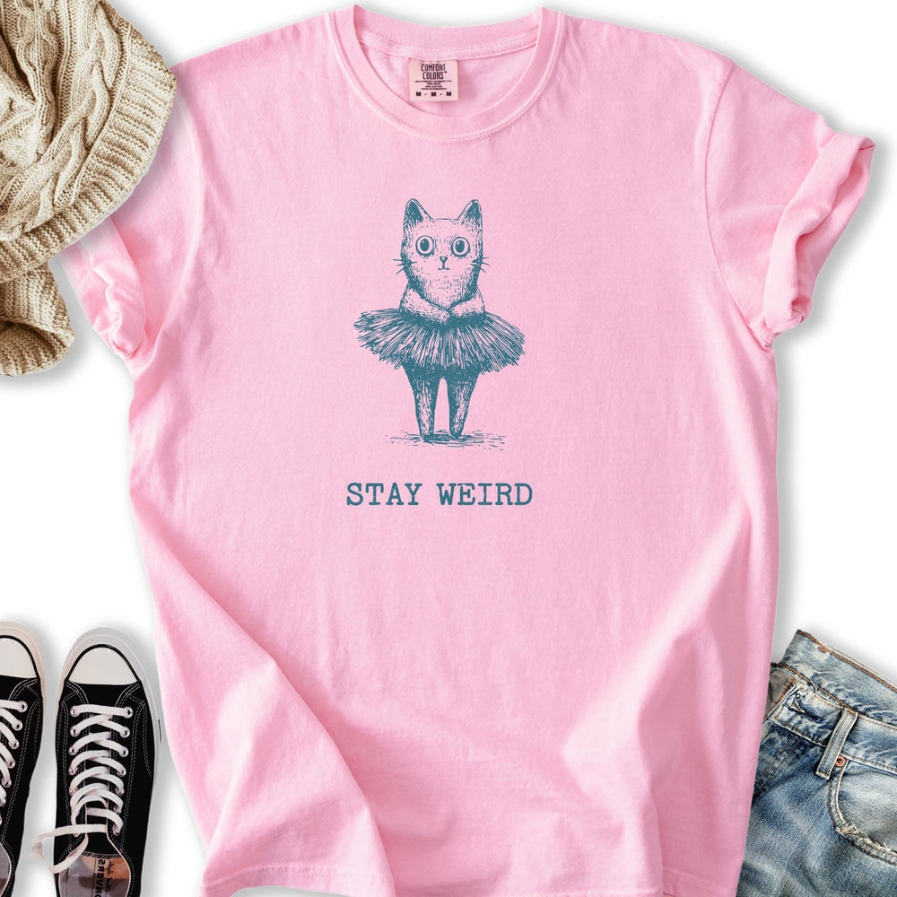 Stay Weird T-shirt
