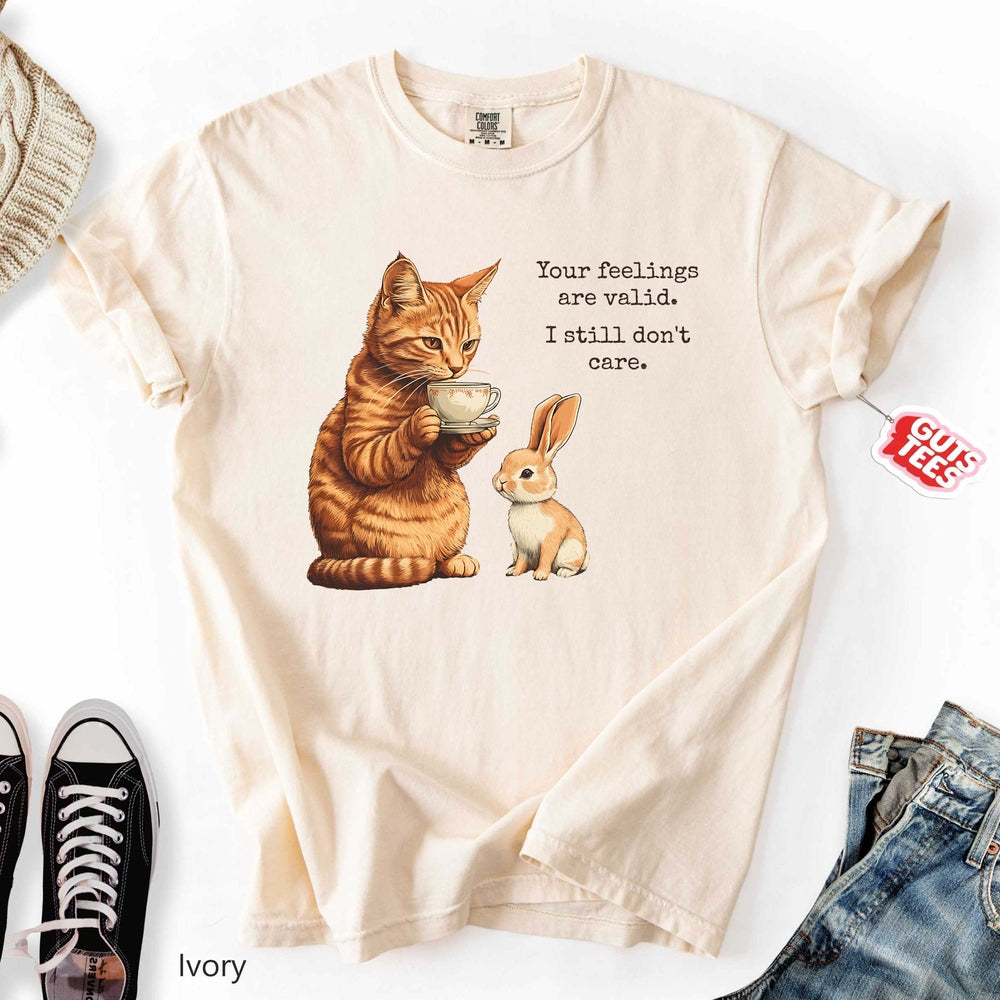 Your Feelings are Valid T-shirt