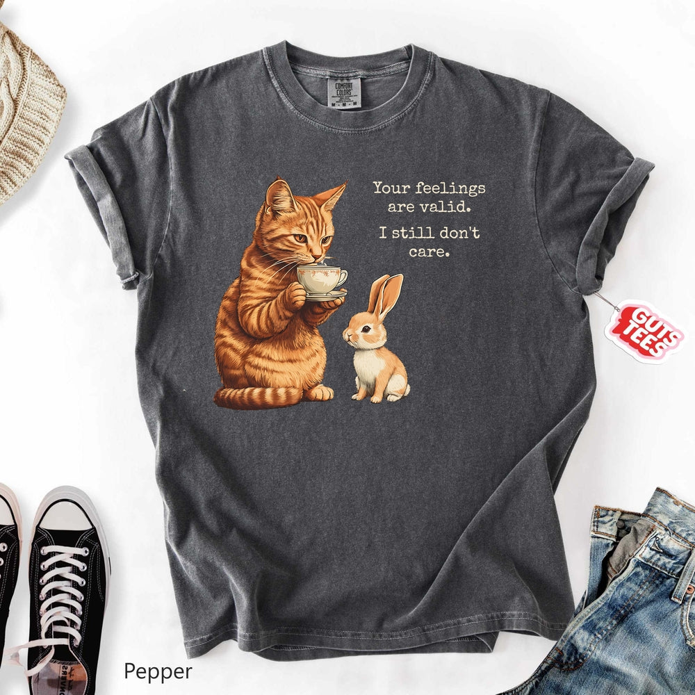 Your Feelings are Valid T-shirt