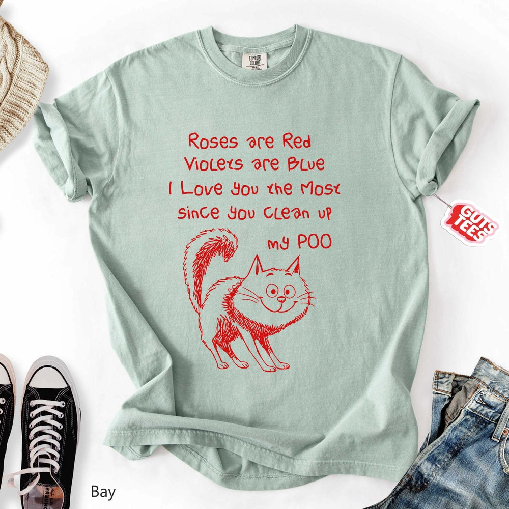 You Clean Up My Poo T-shirt