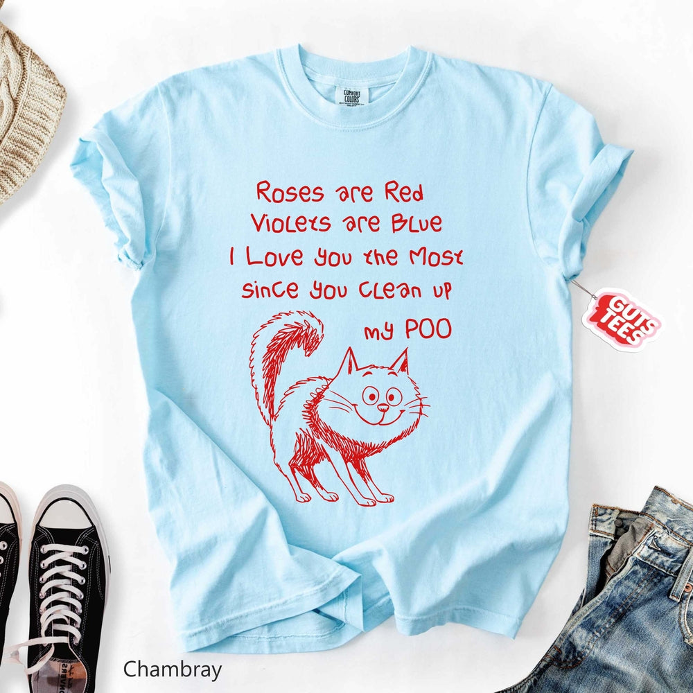 You Clean Up My Poo T-shirt