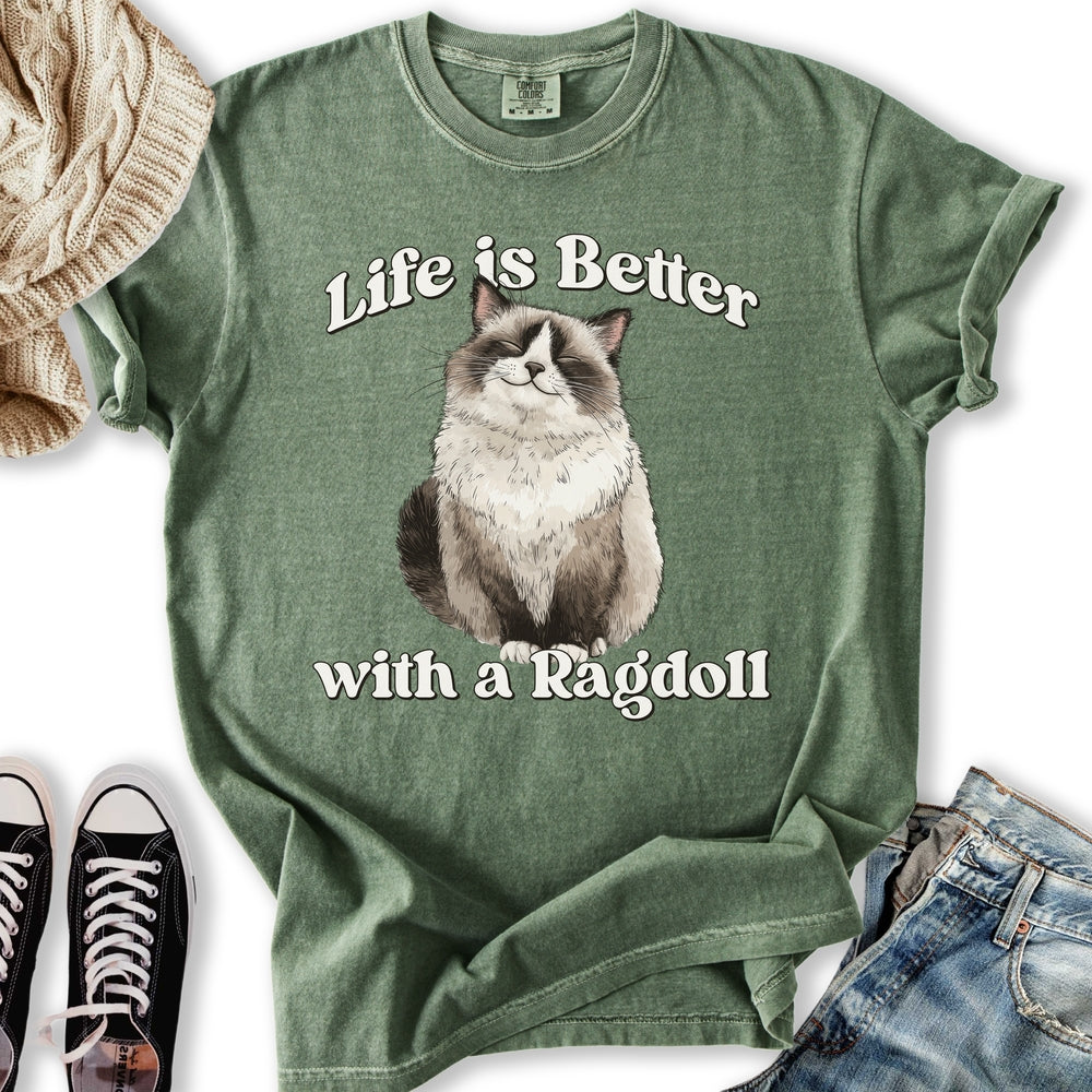 Life is Better Ragdoll T-Shirt