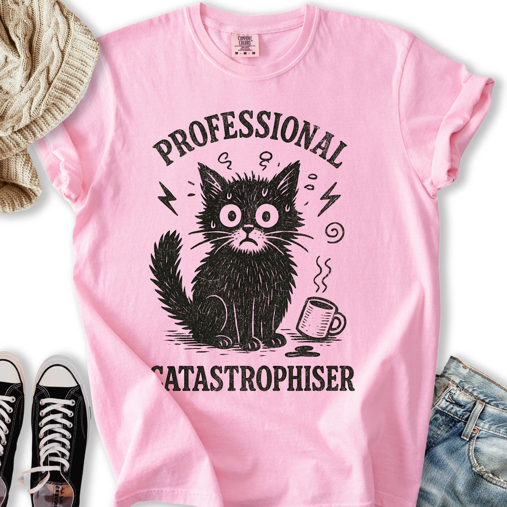Professional Catastrophizer T-shirt