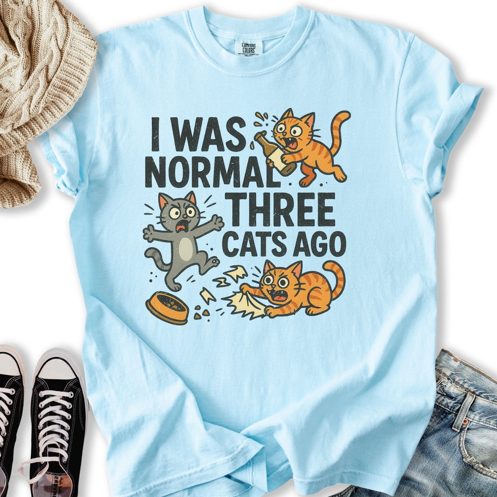I was Normal Wild Cat T-Shirt