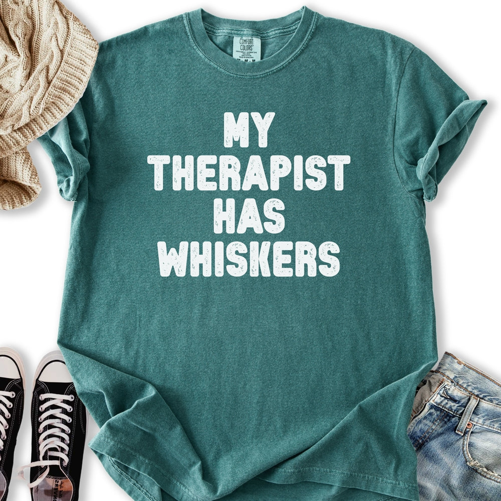 Therapist Has Whiskers T-Shirt