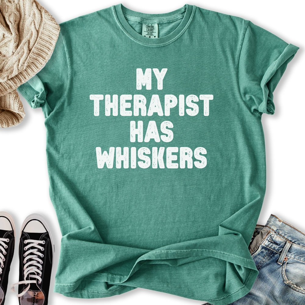 Therapist Has Whiskers T-Shirt