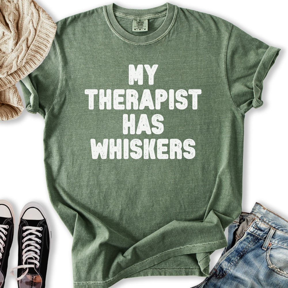 Therapist Has Whiskers T-Shirt