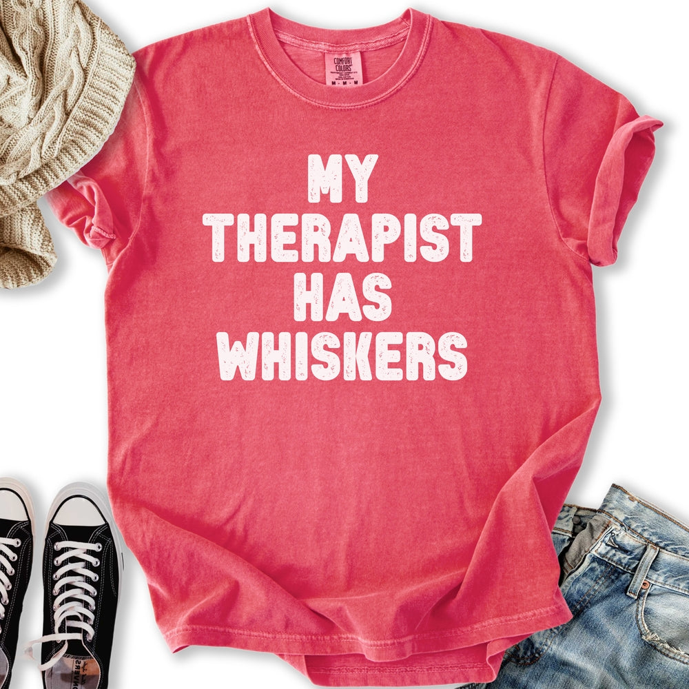 Therapist Has Whiskers T-Shirt