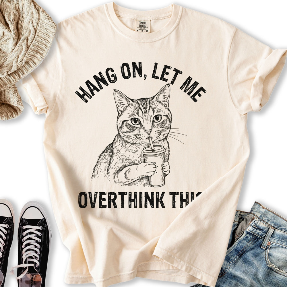 Overthink This T-Shirt
