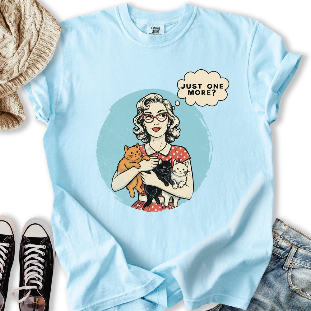 Just one More Cat T-Shirt
