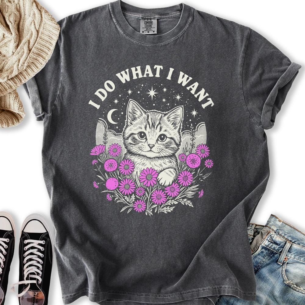 What I Want T-Shirt