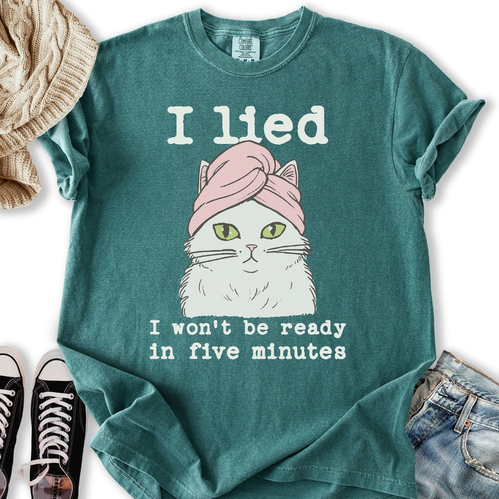 I Wont Be Ready T-Shirt