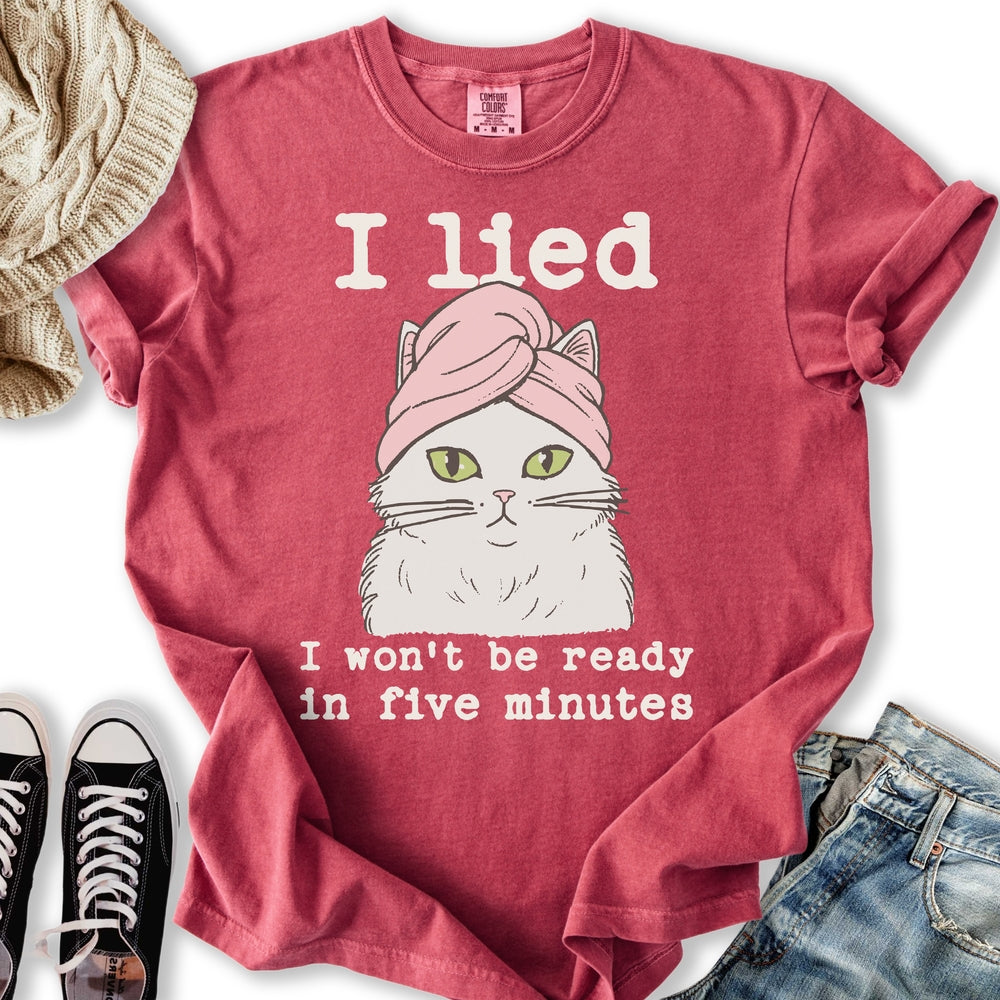 I Wont Be Ready T-Shirt
