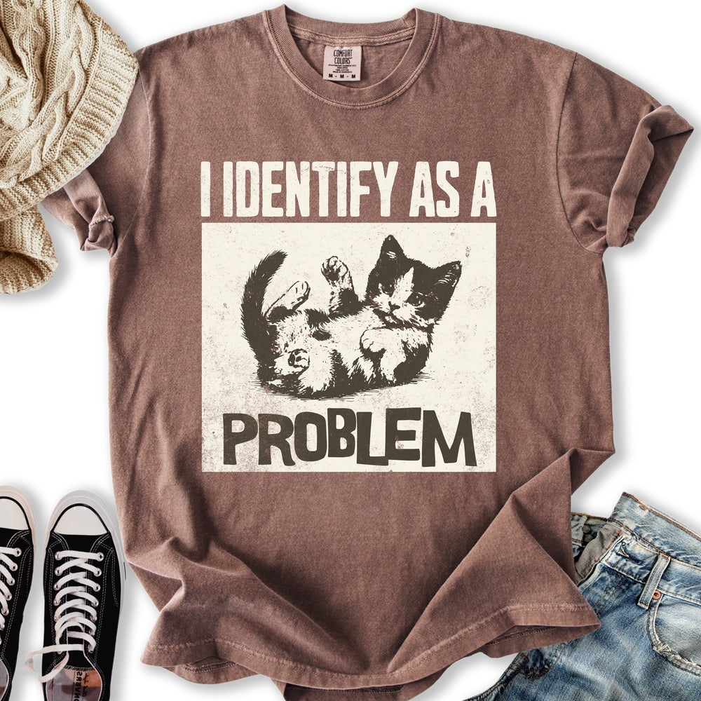 Identify As A Problem T-Shirt