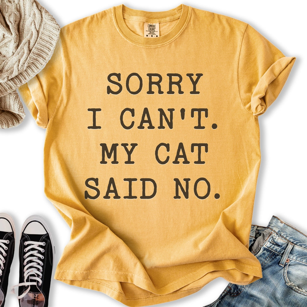 My Cat Said No T-Shirt