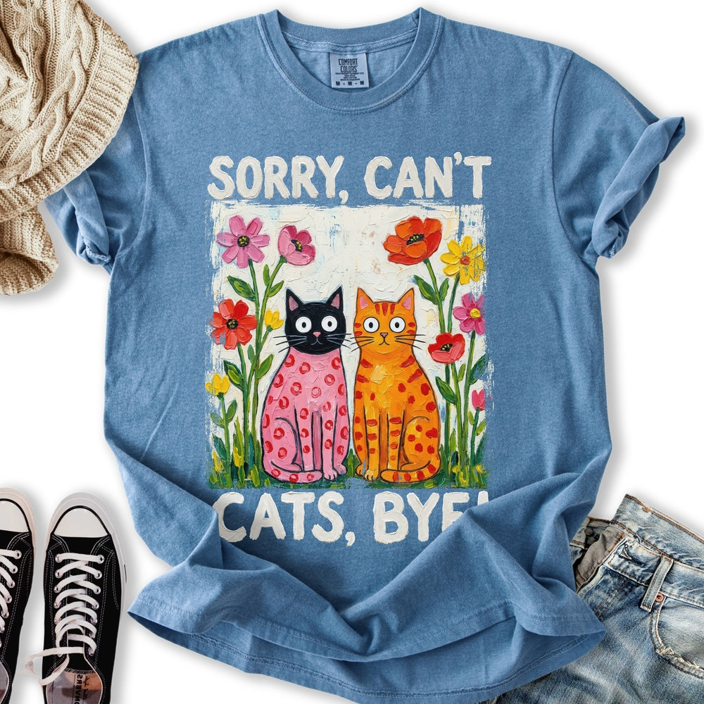 Sorry Can't Cats T-Shirt