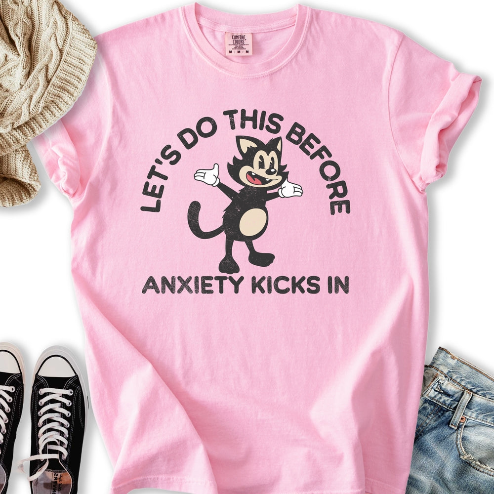 Lets Do This Anxiety T-shirt