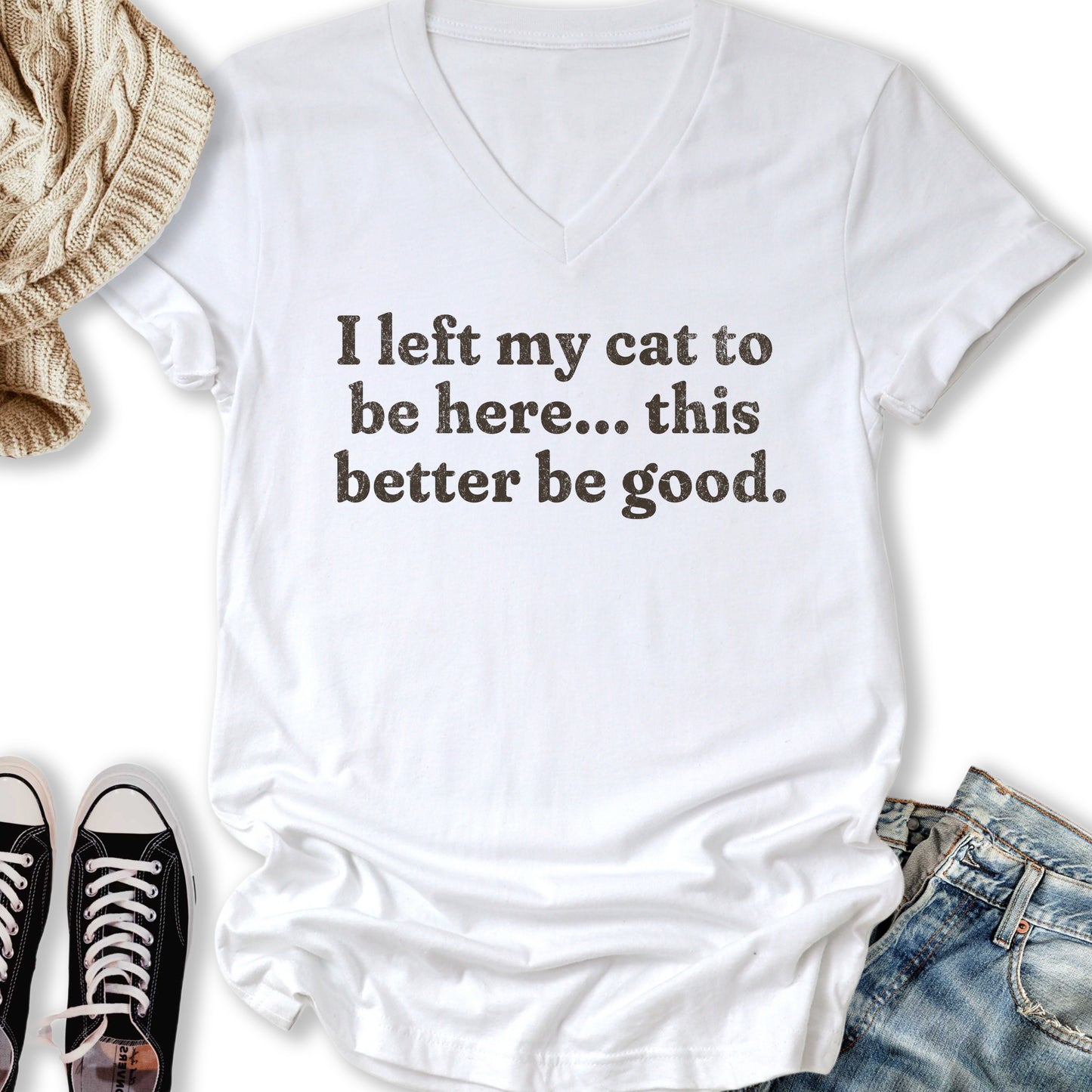 This Better Be Good V-Neck Tee