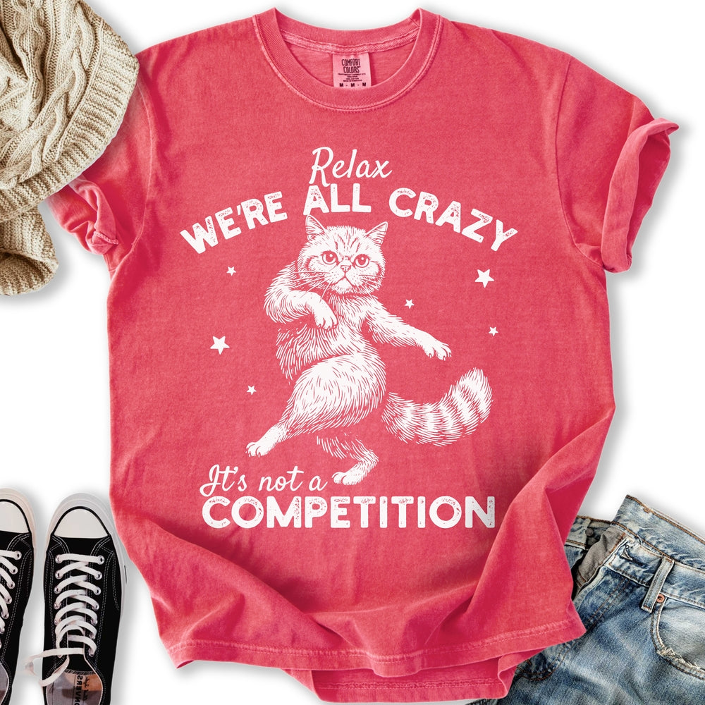 We're All Crazy T-Shirt