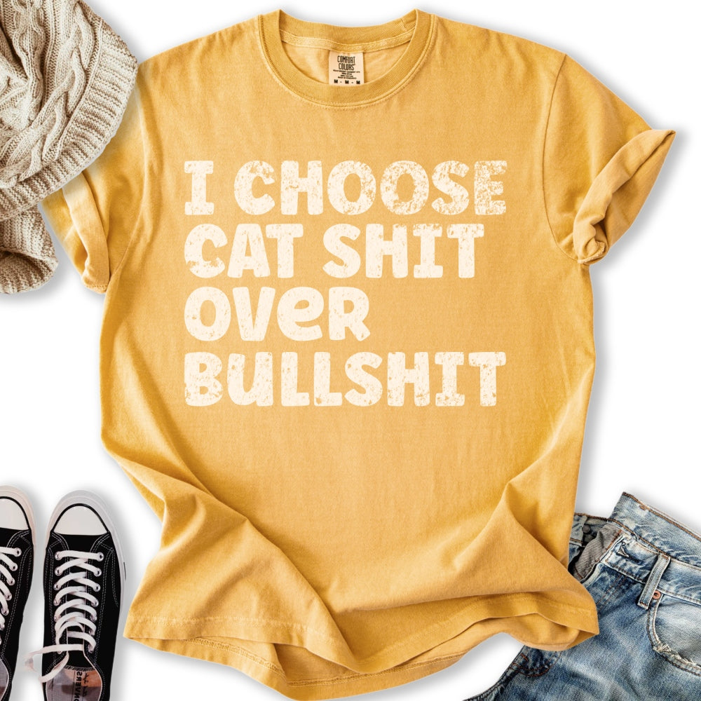 I Choose Cat Shit T-shirt