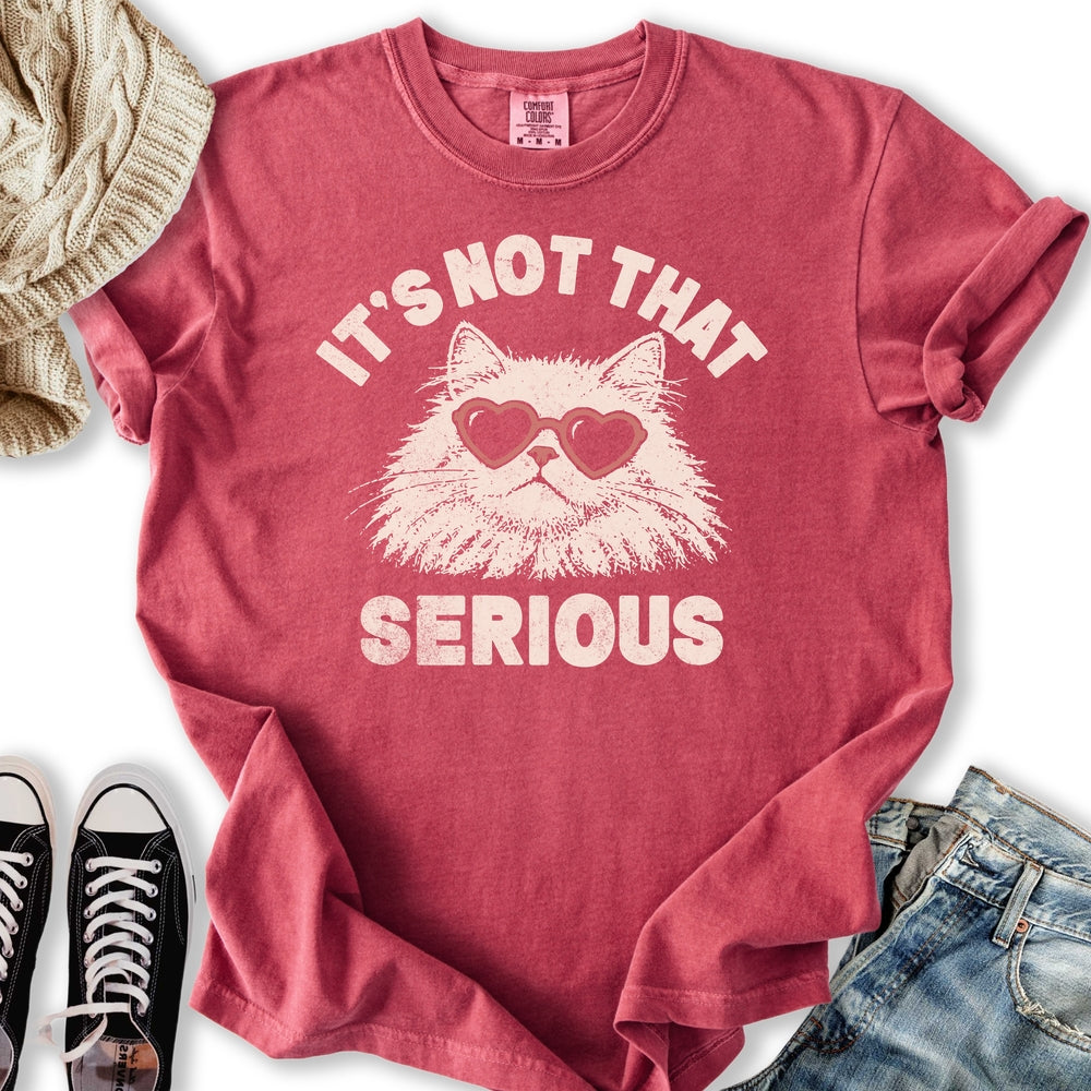 Not That Serious Relaxed Tee