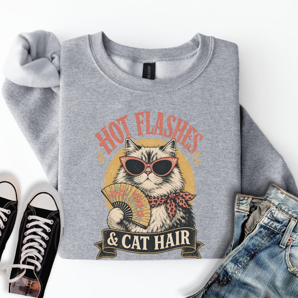 Hot Flashes & Cat Hair Sweatshirt