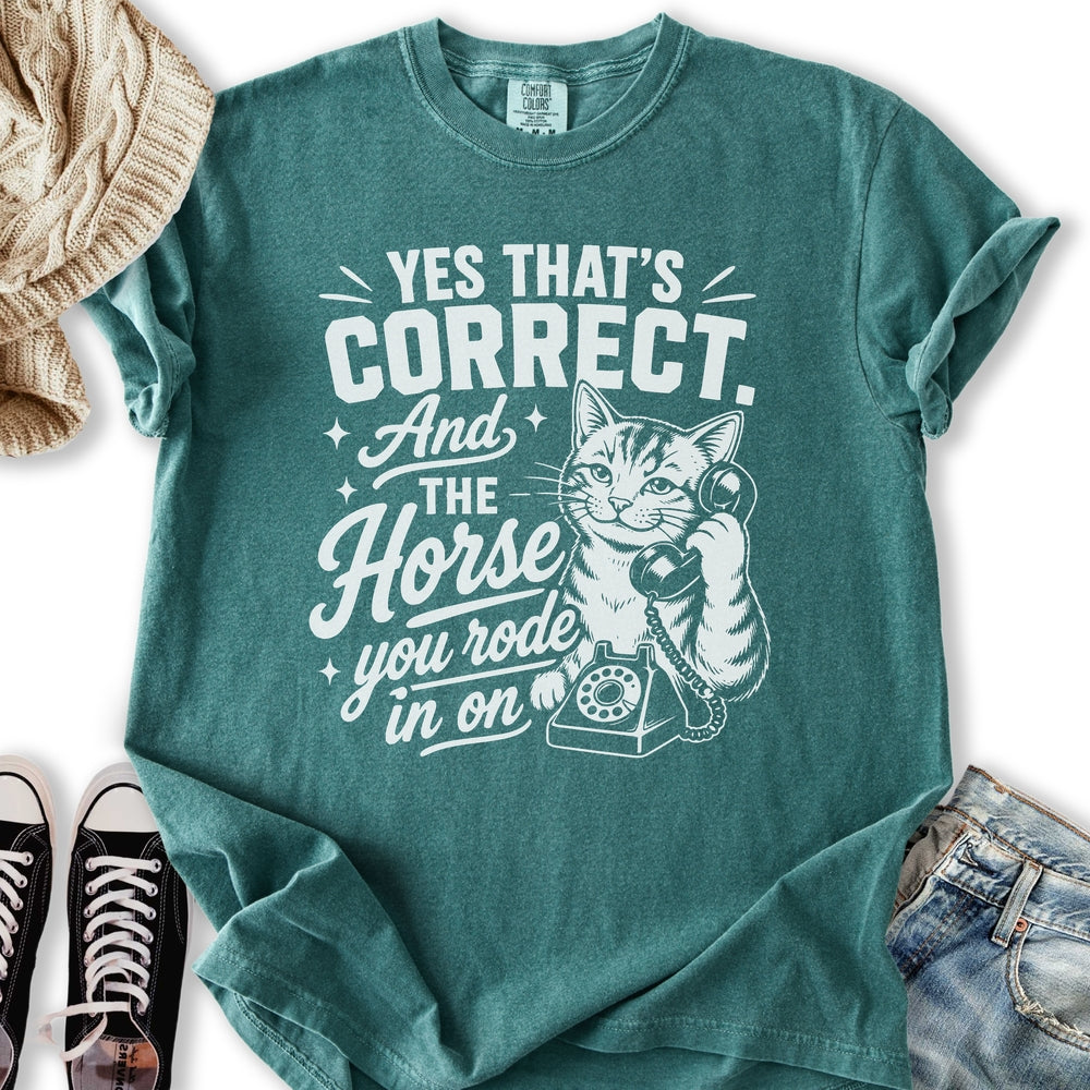 Horse You Rode On T-Shirt