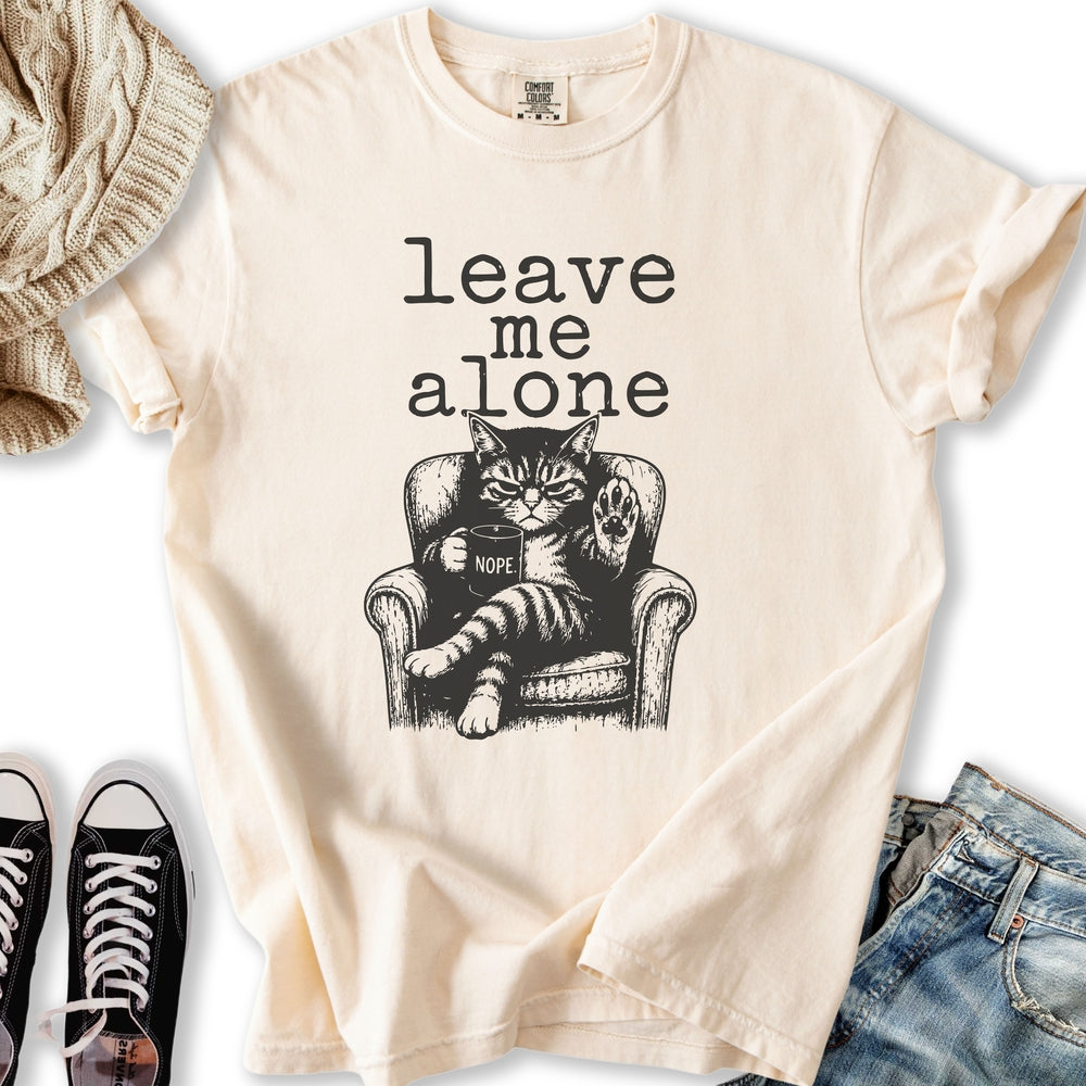 Leave Me Alone T-Shirt