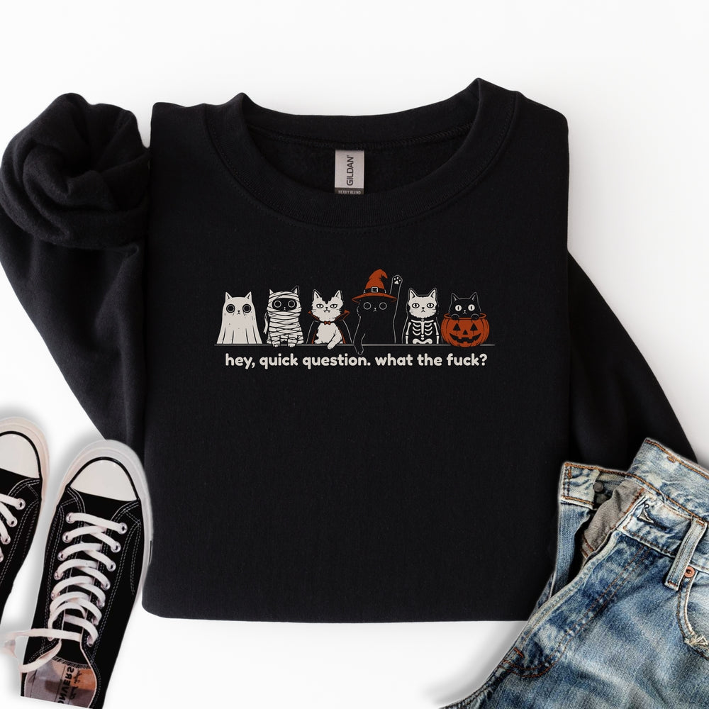 Quick Question Halloween Sweatshirt