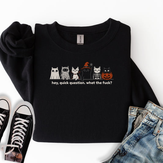 Quick Question Halloween Sweatshirt