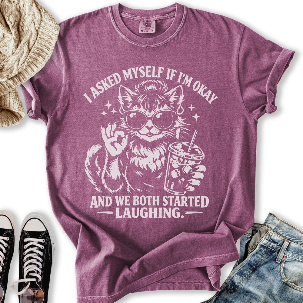 I Asked Myself If I’m Okay Cat T-Shirt