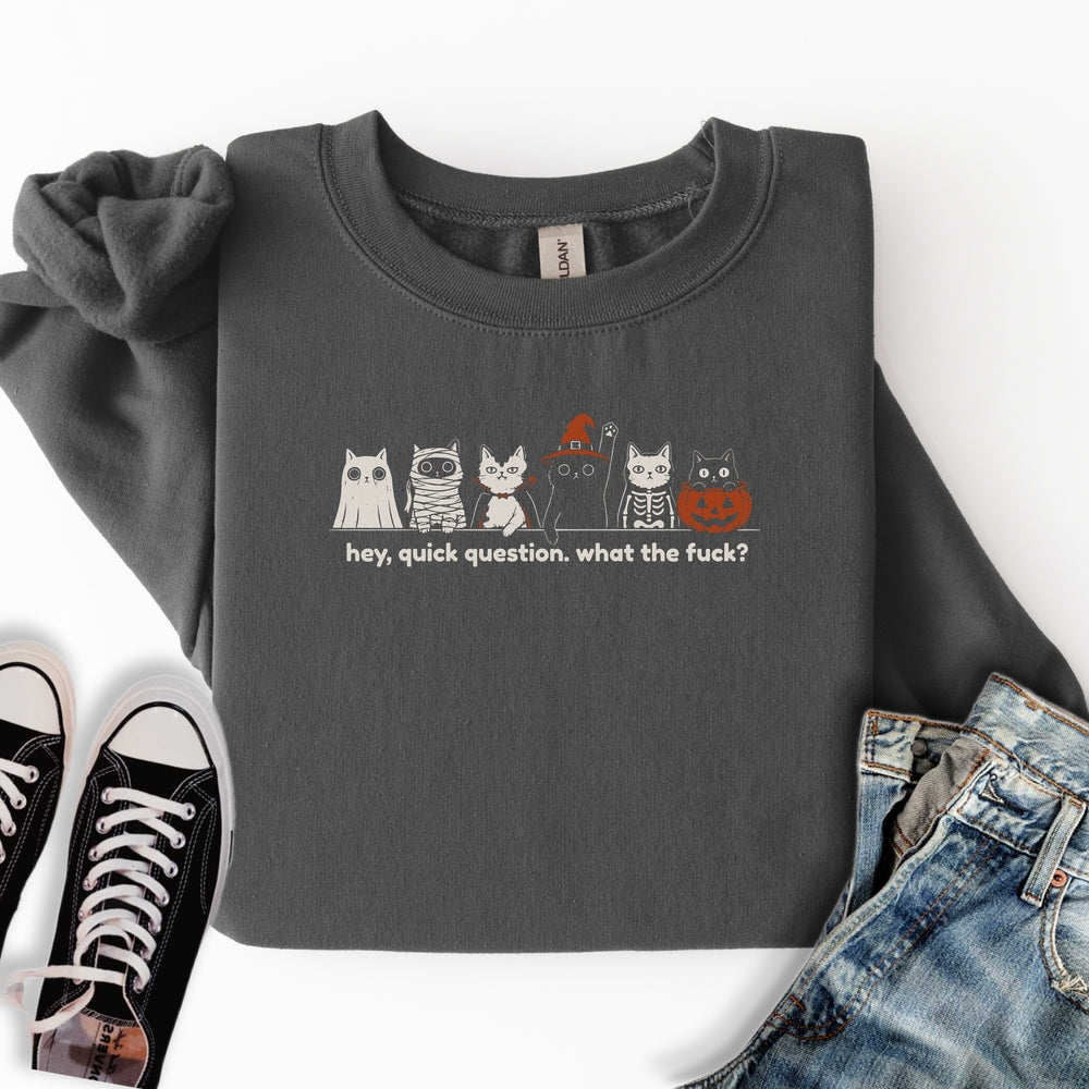 Quick Question Halloween Sweatshirt