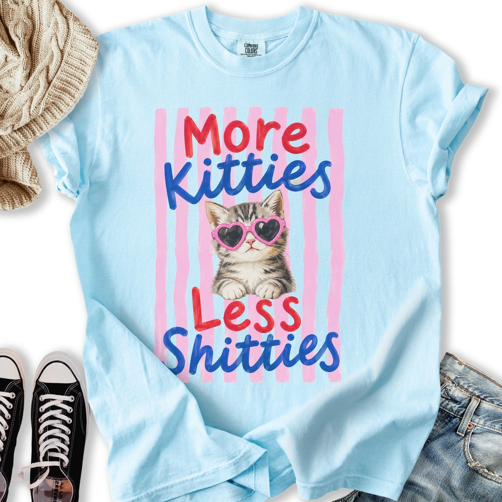 More Kitties Less Shitties T-Shirt