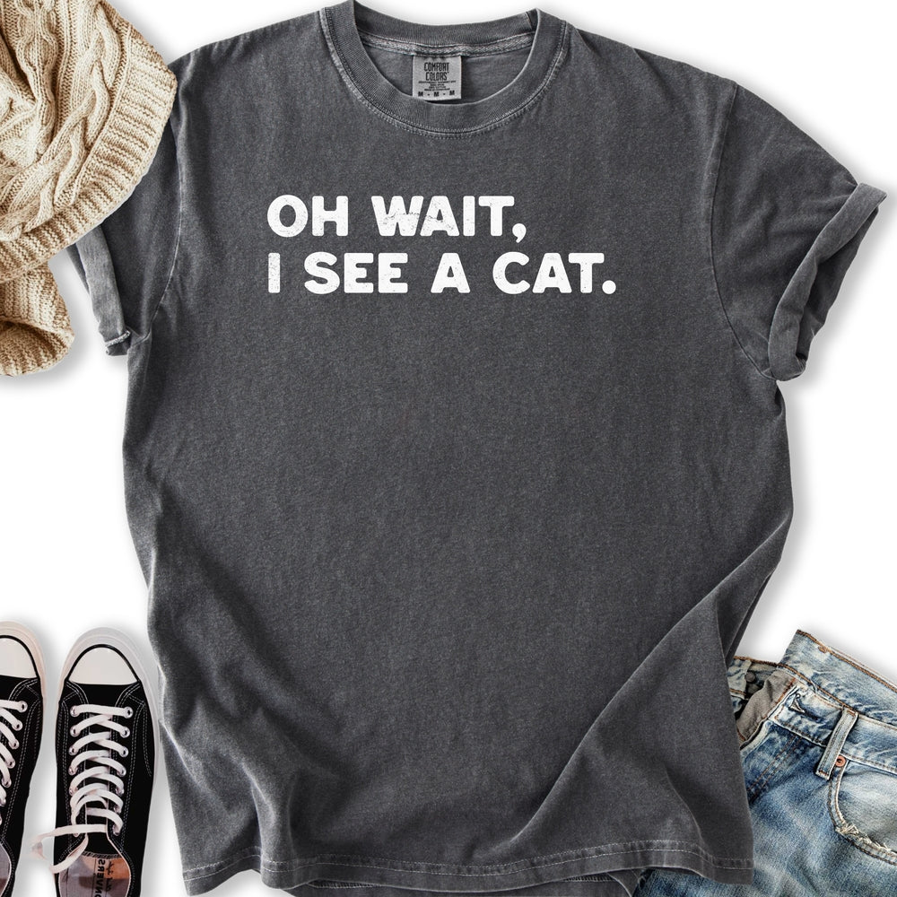 Oh Wait T-shirt